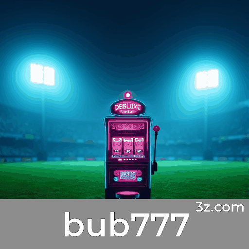 Bub777: A Plataforma Vibrante para Jogadores
